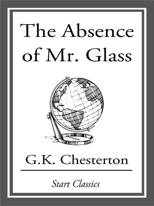 Title details for The Absence of Mr. Glass by G. K. Chesterton - Available